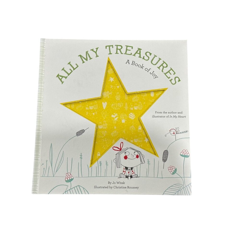 All My Treasures A Book Of Joy Hardcover By Jo Witek Illustrated By Christine Ro